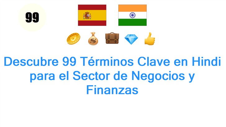 Descubre 99 Términos Clave en Hindi para el Sector de Negocios y Finanzas